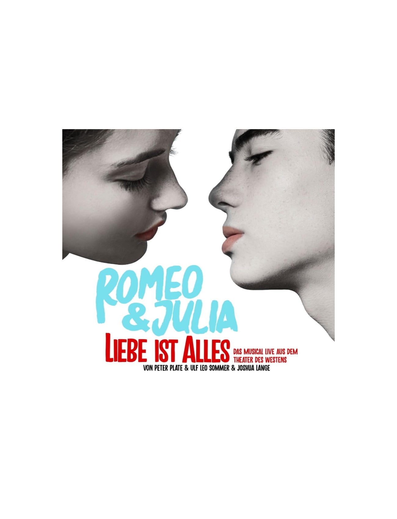 Romeo & Julia - Liebe ist alles - Das Musical Live CD
