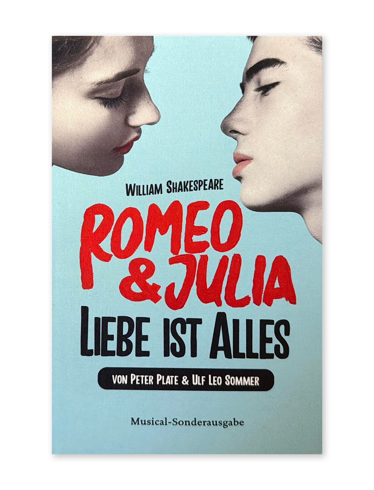 Romeo & Julia - Liebe ist alles - Musical-Sonderausgabe