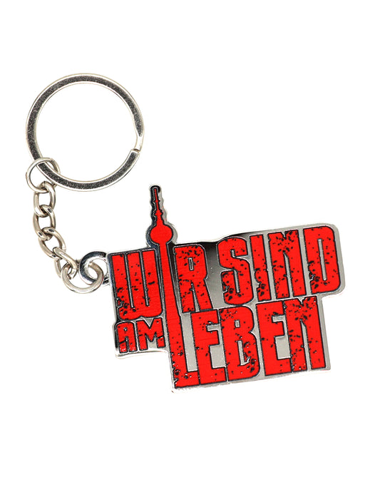 Wir sind am Leben - Schlüsselanhänger