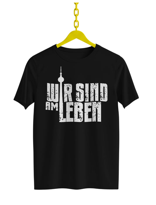 Wir sind am Leben - T-Shirt - Schwarz